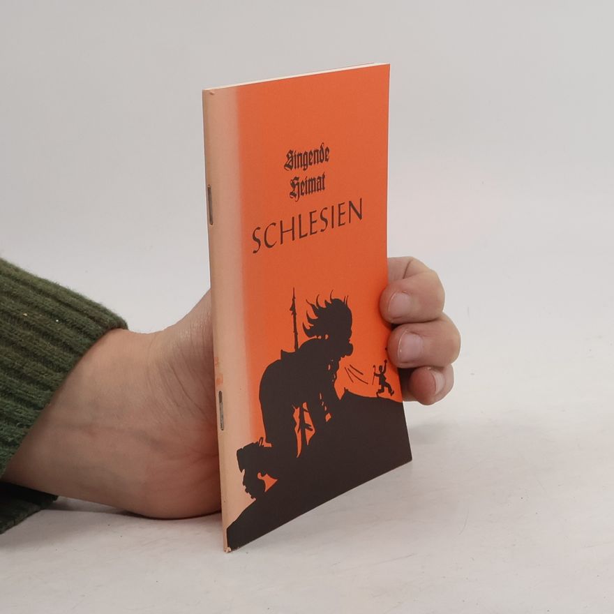 Various authors Singende Heimat Schlesien