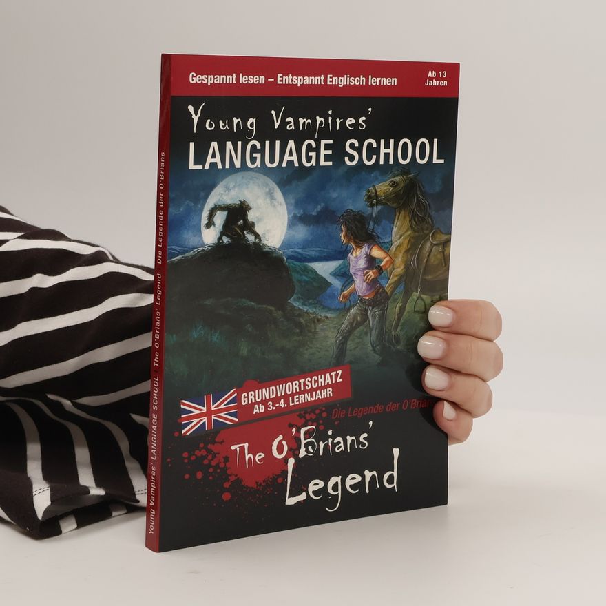 Ulrike Rudolph Young Vampire's language school. The O'Brians' legend