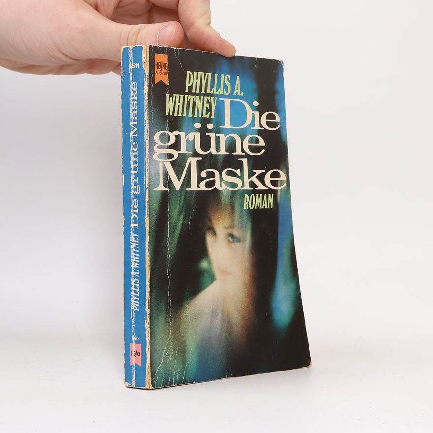 Phyllis A. Whitney Die grüne Maske