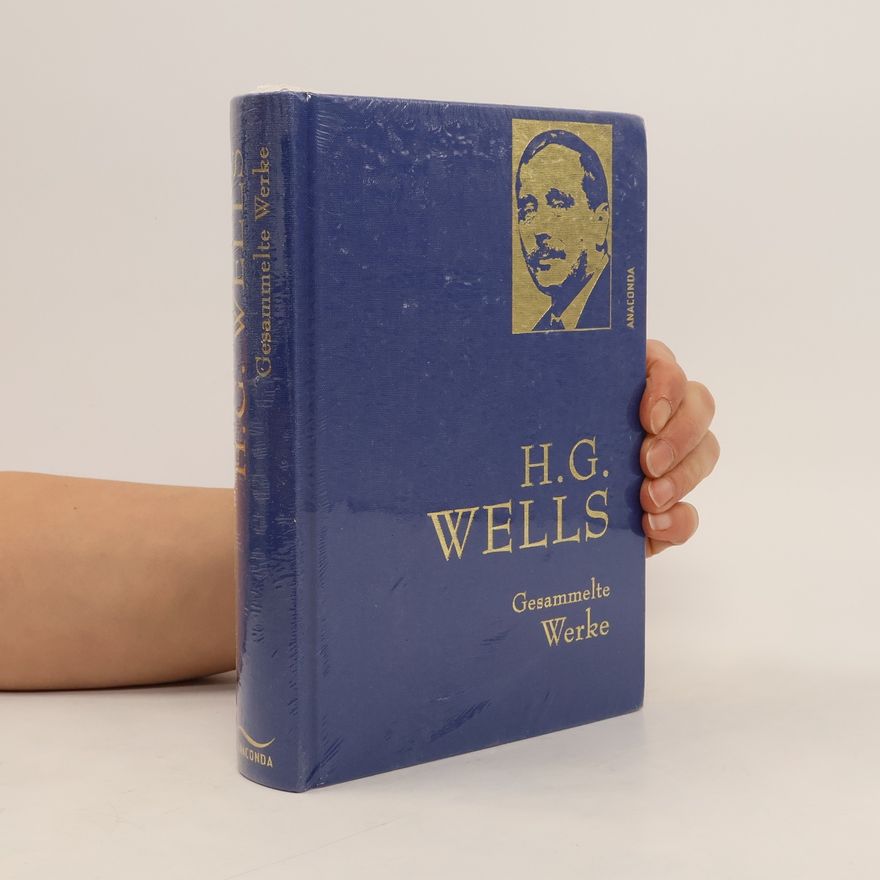 H. G. Wells H.G. Wells - gesammelte Werke