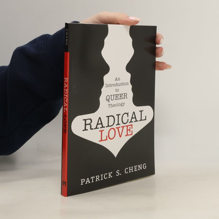 Patrick S. Cheng Radical Love