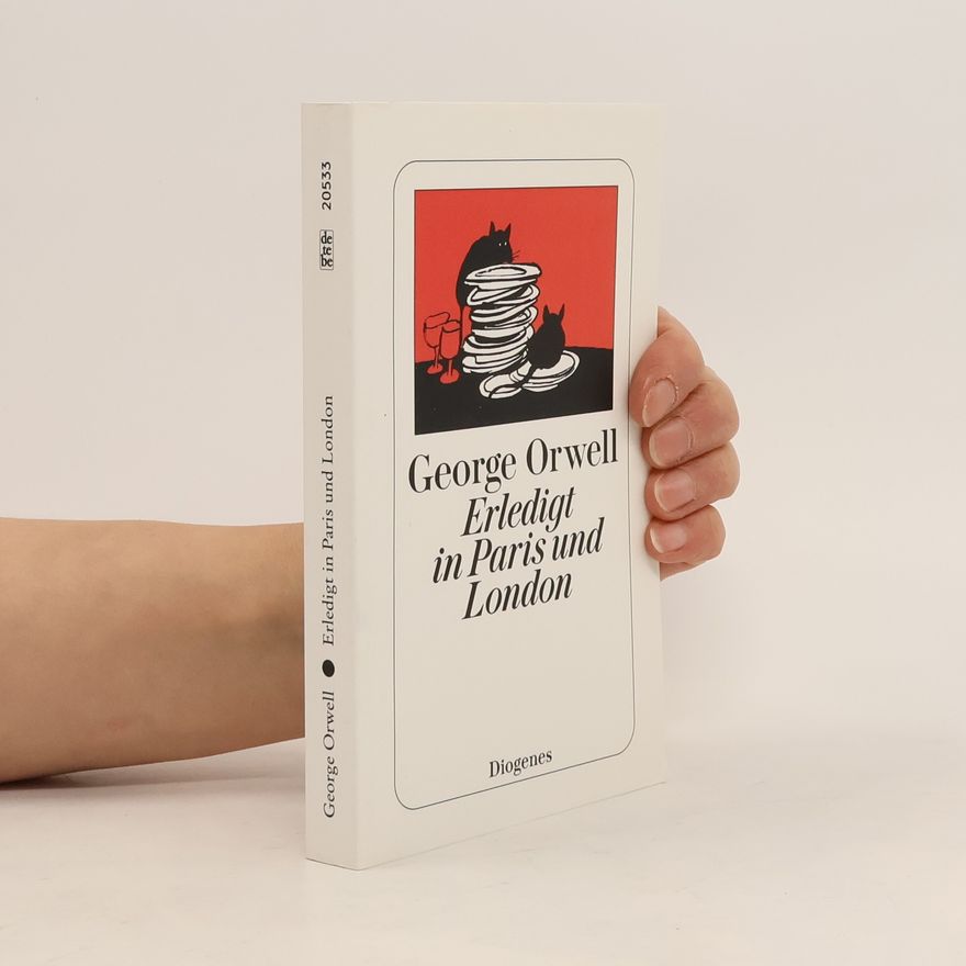 George Orwell Erledigt in Paris und London