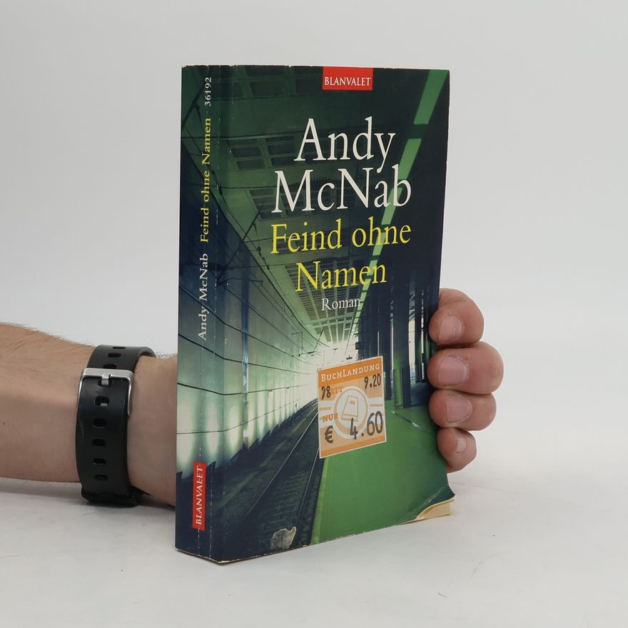 Andy McNab Feind ohne Namen. Roman