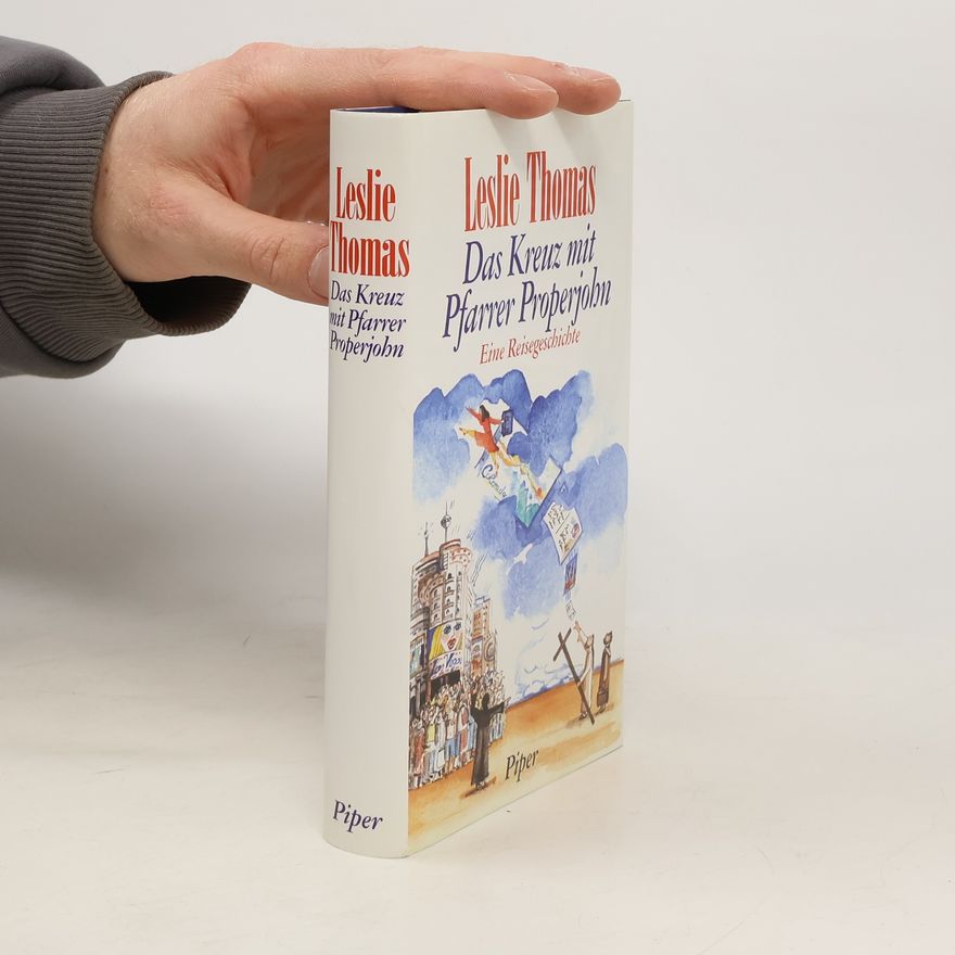 Leslie Thomas Das Kreuz mit Pfarrer Properjohn