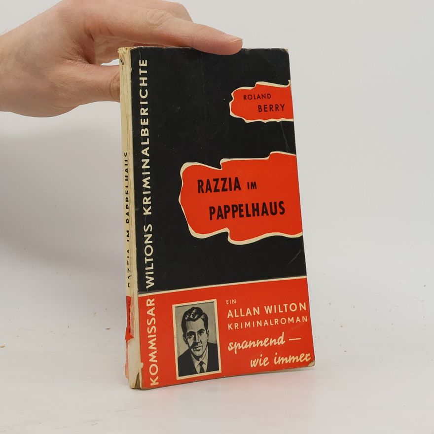 Roland Berry Razzia im Pappelhaus