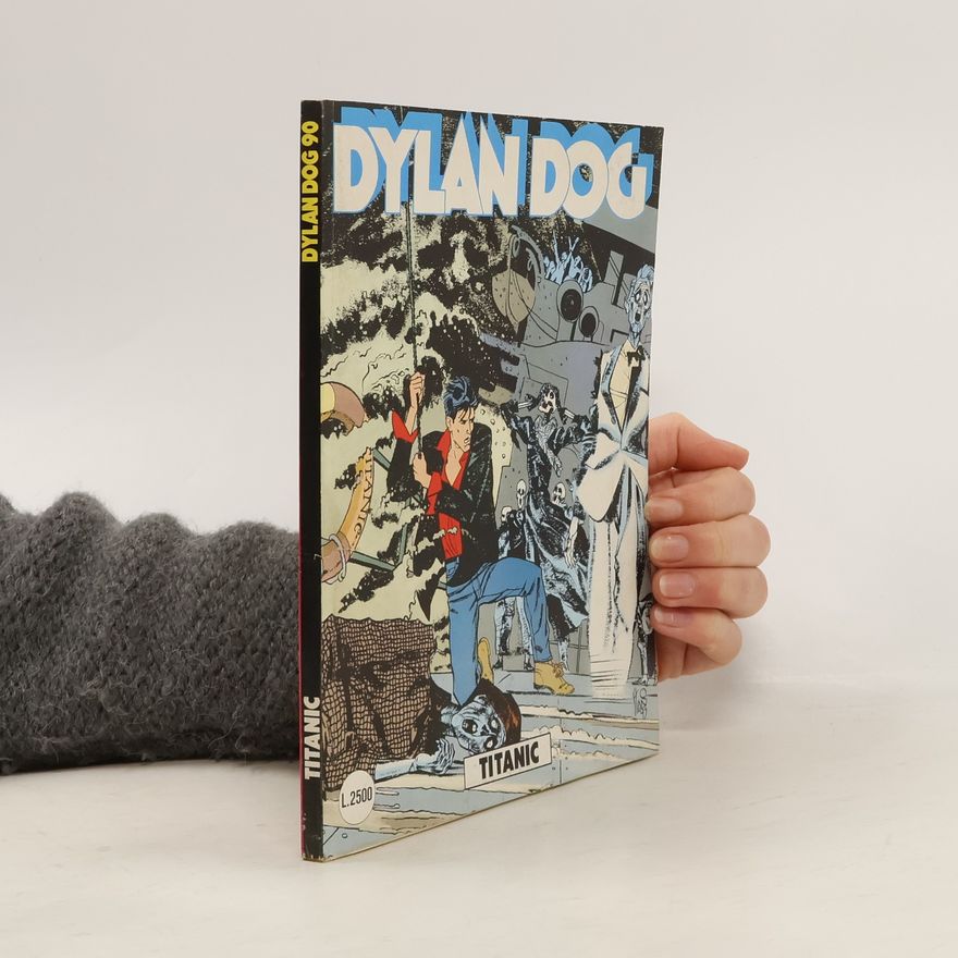 Tiziano Sclavi Dylan Dog. Titanic