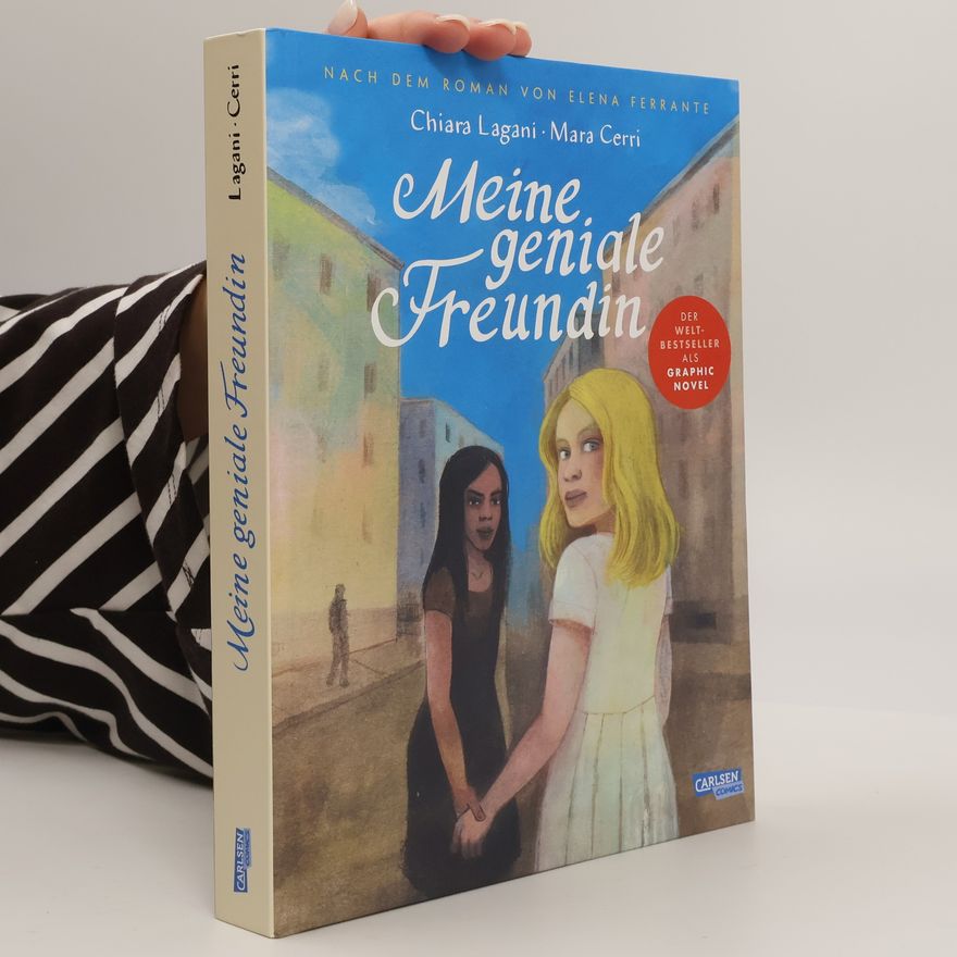 Chiara Lagani Die Neapolitanische Saga 1: Meine geniale Freundin