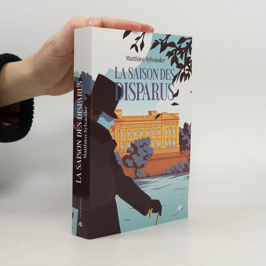 Matthieu Sylvander La saison des disparus