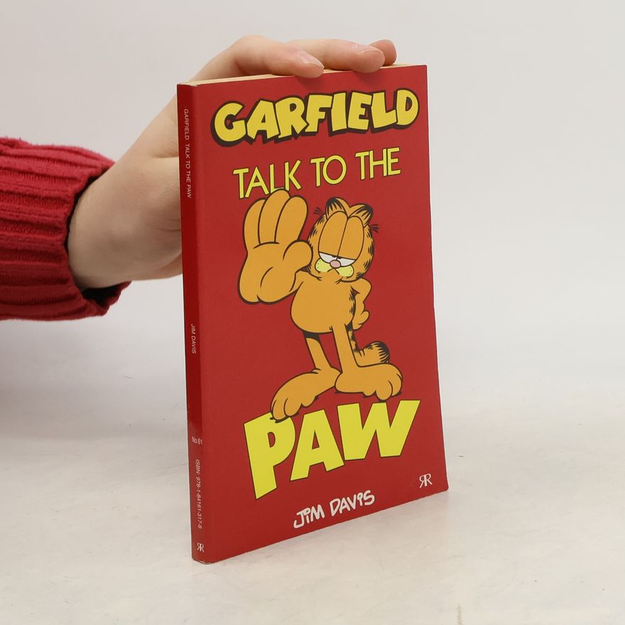 Jim Davis Garfield. Talk to the Paw