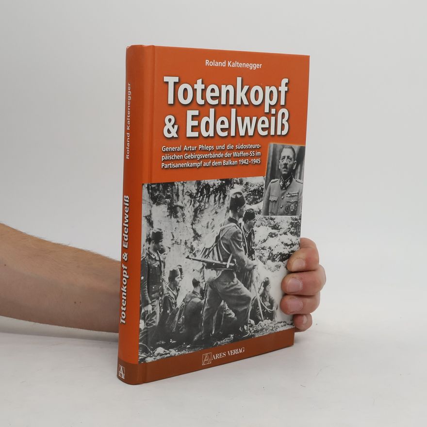 Roland Kaltenegger Totenkopf & Edelweiß