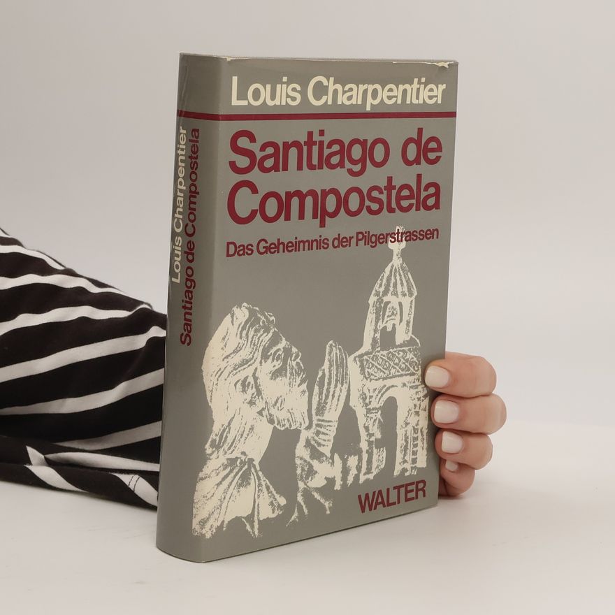 Louis Charpentier Santiago de Compostela