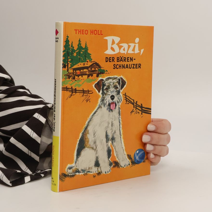 Theo Holl Bazi der Bärenschnauzer