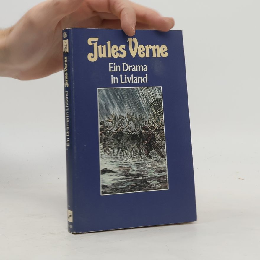 Jules Verne Ein Drama in Livland
