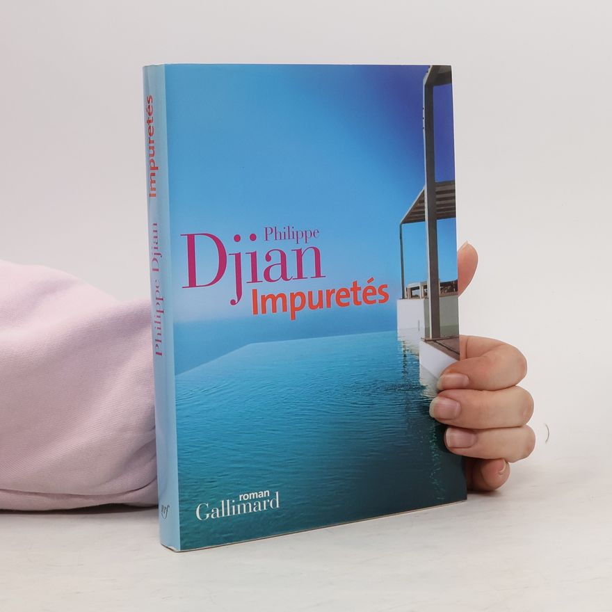 Philippe Djian Impuretés. Die Frühreifen, französische Ausgabe