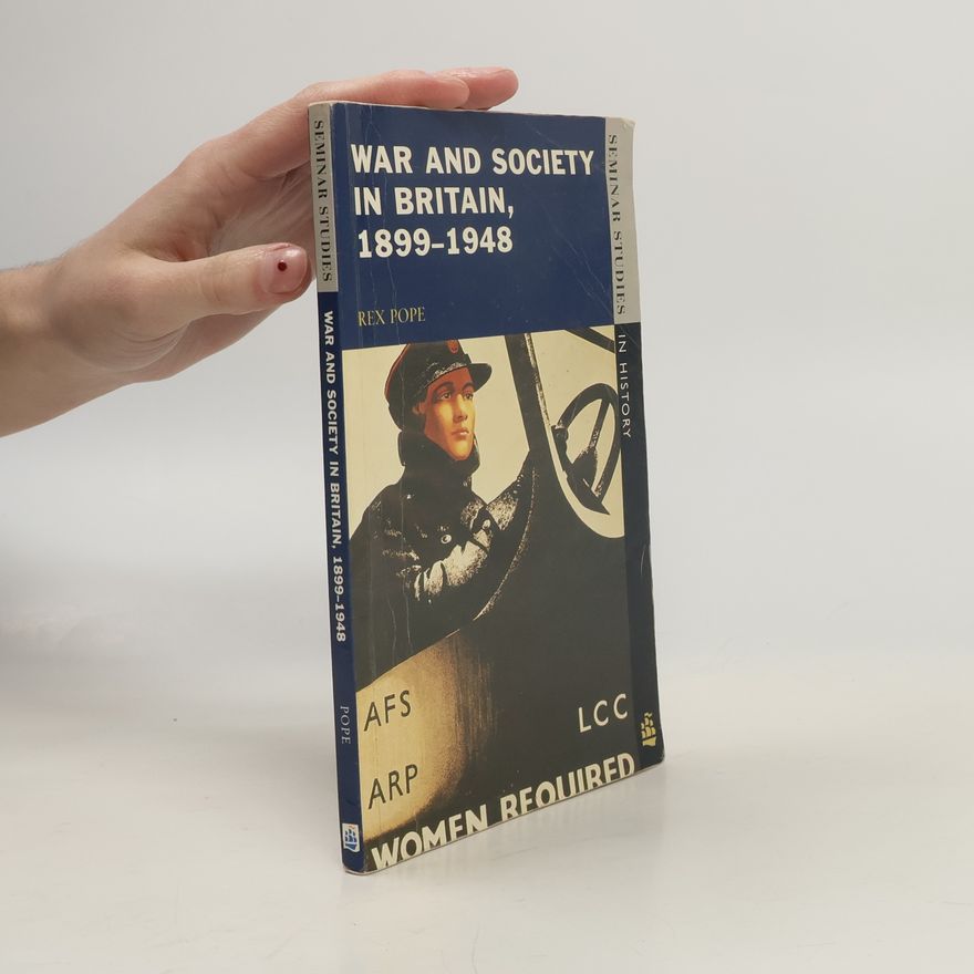 Rex Pope War and Society in Britain, 1899-1948