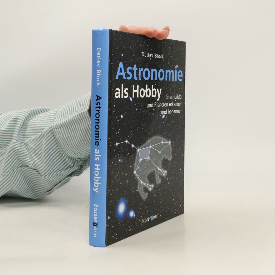 Detlev Block Astronomie als Hobby