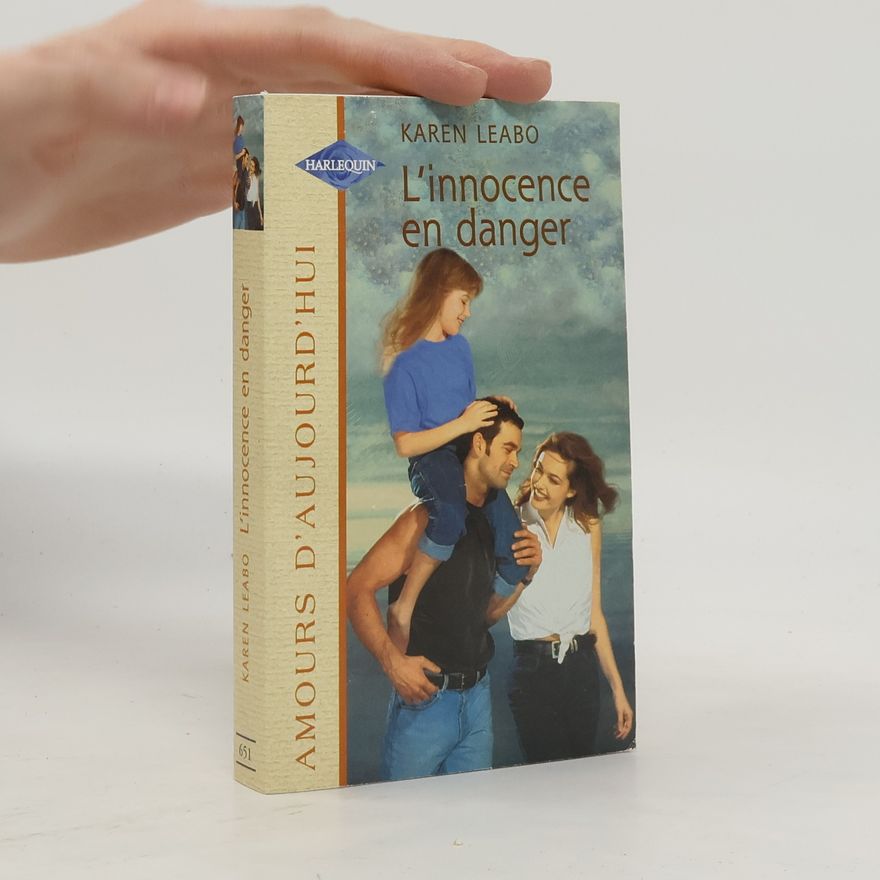 Karen Leabo Amours d'aujourd'hui - 651: L'innocence en danger