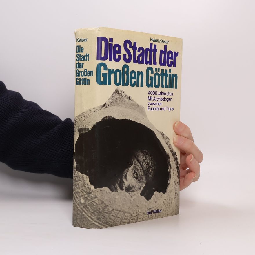 Helen Keiser Die Stadt der Großen Göttin