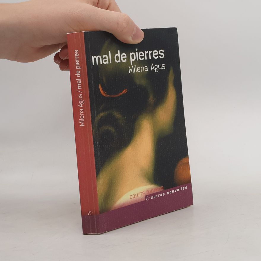 Milena Agus Mal de pierres