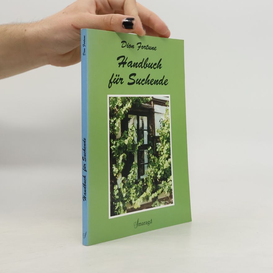 Dion Fortune Handbuch für Suchende