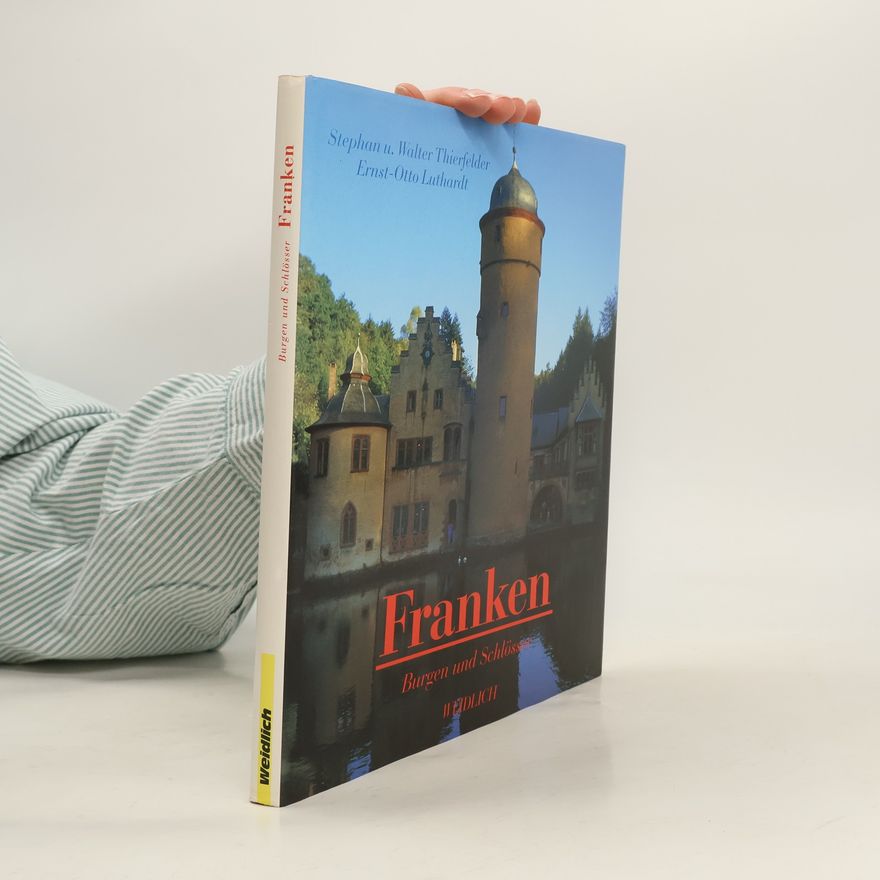 Ernst Otto von Luthardt Burgen und Schlösser in Franken