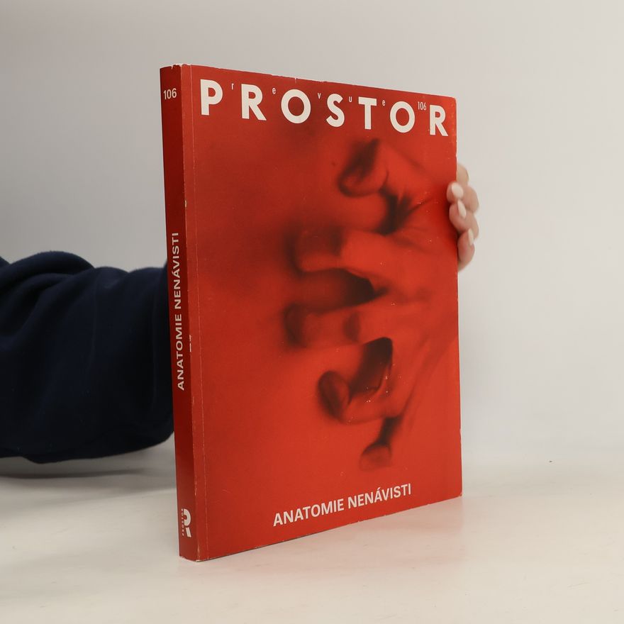 Various authors Revue Prostor č. 106 : Anatomie nenávisti
