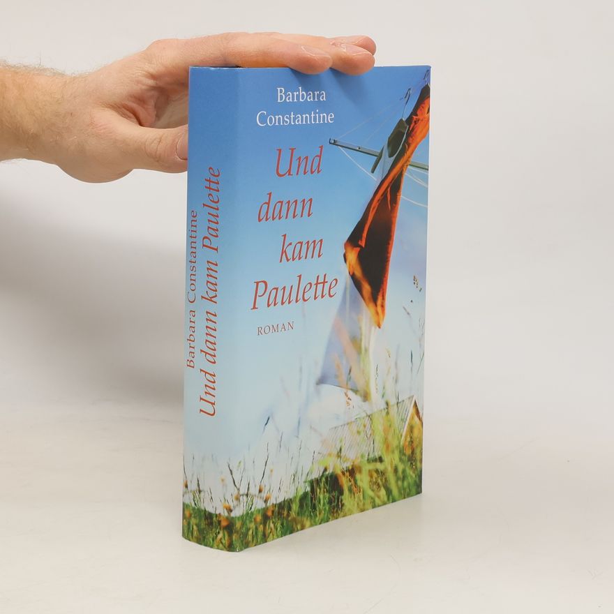 Barbara Constantine Und dann kam Paulette