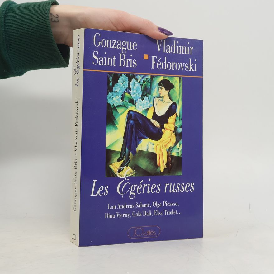 Gonzague Saint Bris Les égéries russes