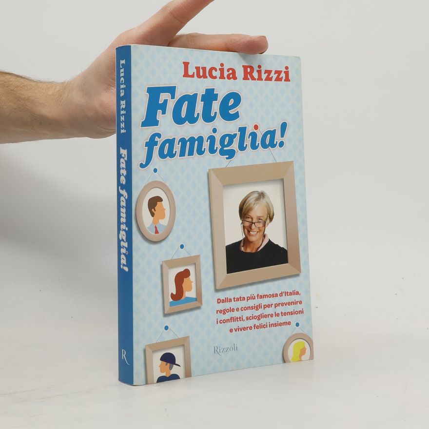 Lucia Rizzi Fate famiglia!