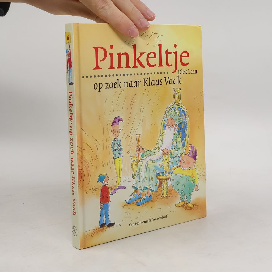 Dick Laan Pinkeltje op zoek naar Klaas Vaak