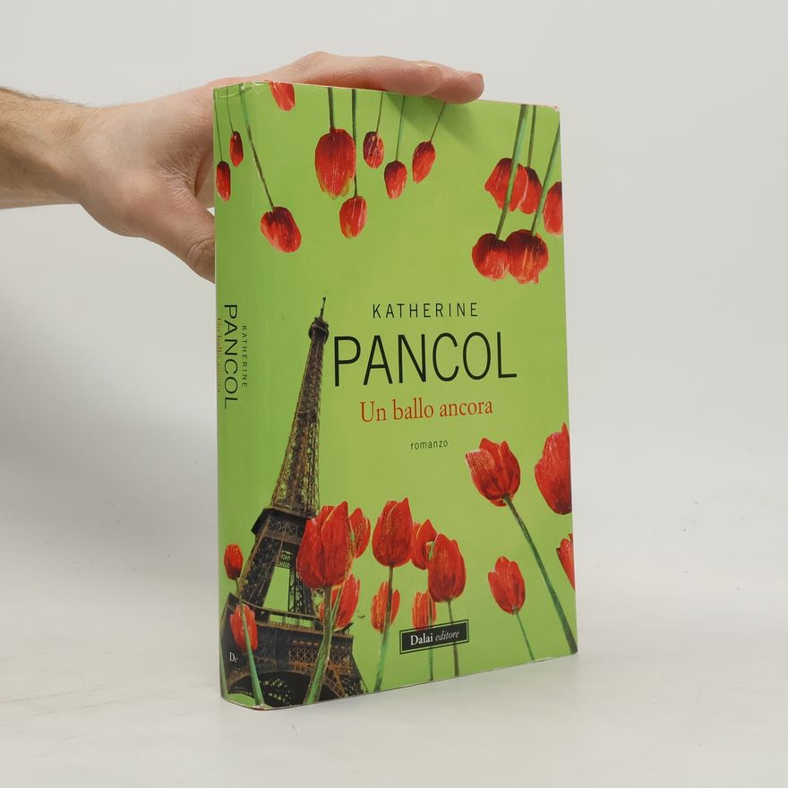 Katherine Pancol Romanzi e racconti: Un ballo ancora