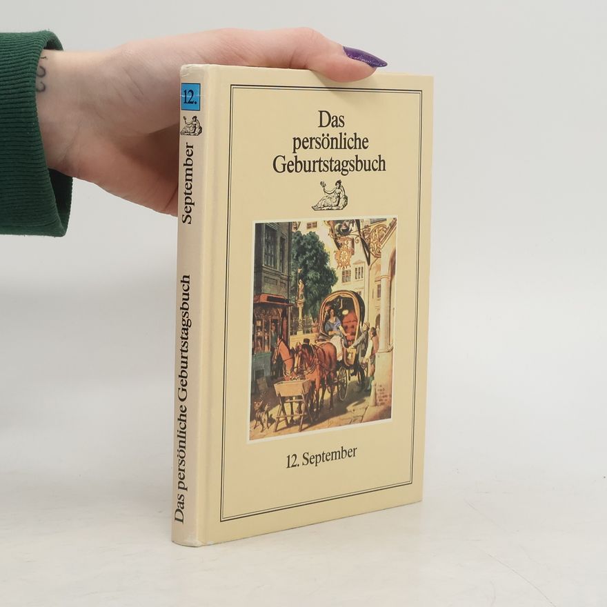 Collectif d'auteurs Das persönliche Geburtagsbuch. 12. September
