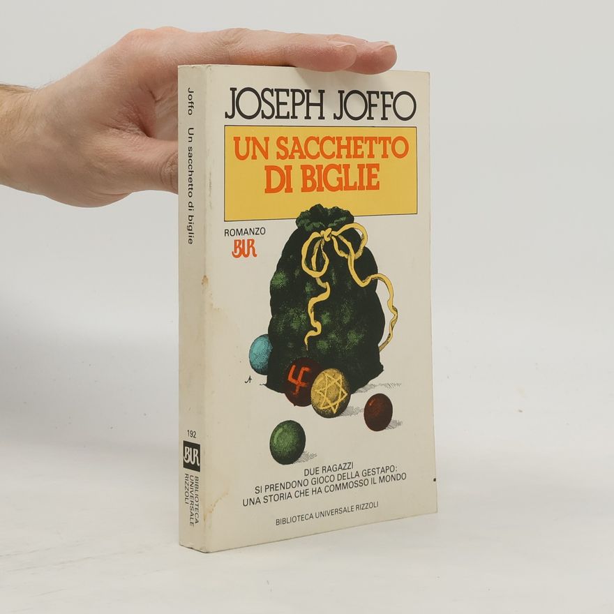 Joseph Joffo Biblioteca Universale Rizzoli - 192: Un sacchetto di biglie