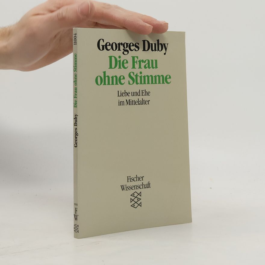 Georges Duby Die Frau ohne Stimme