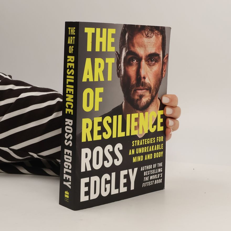 Ross Edgley The Art of Resilience