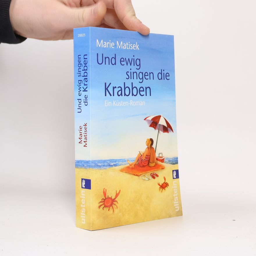 Marie Matisek Und ewig singen die Krabben
