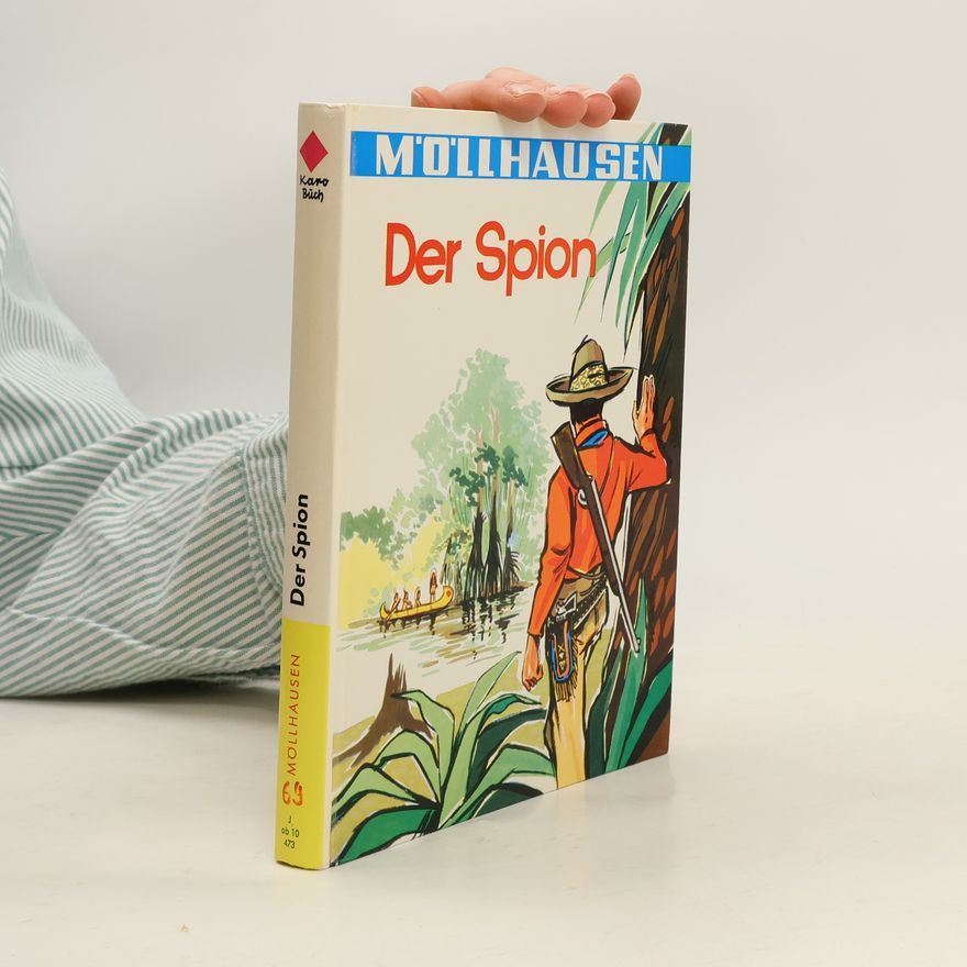 Balduin Möllhausen Der Spion