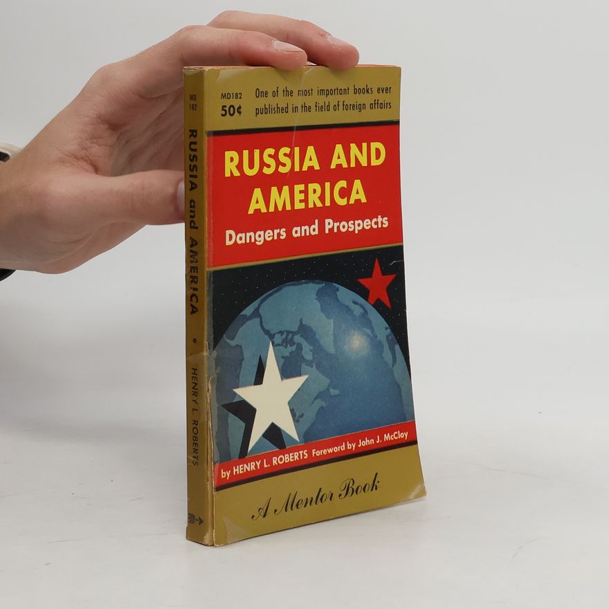 Henry L. Roberts Russia and America