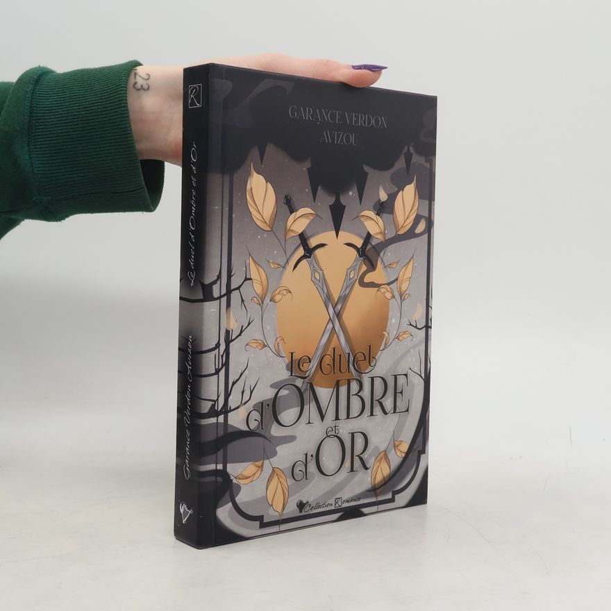 Garance Verdon Avizou Collection Romance: Le duel d'Ombre et d'Or