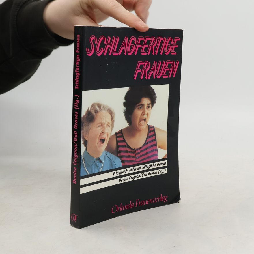 Denise Caignon Schlagfertige Frauen