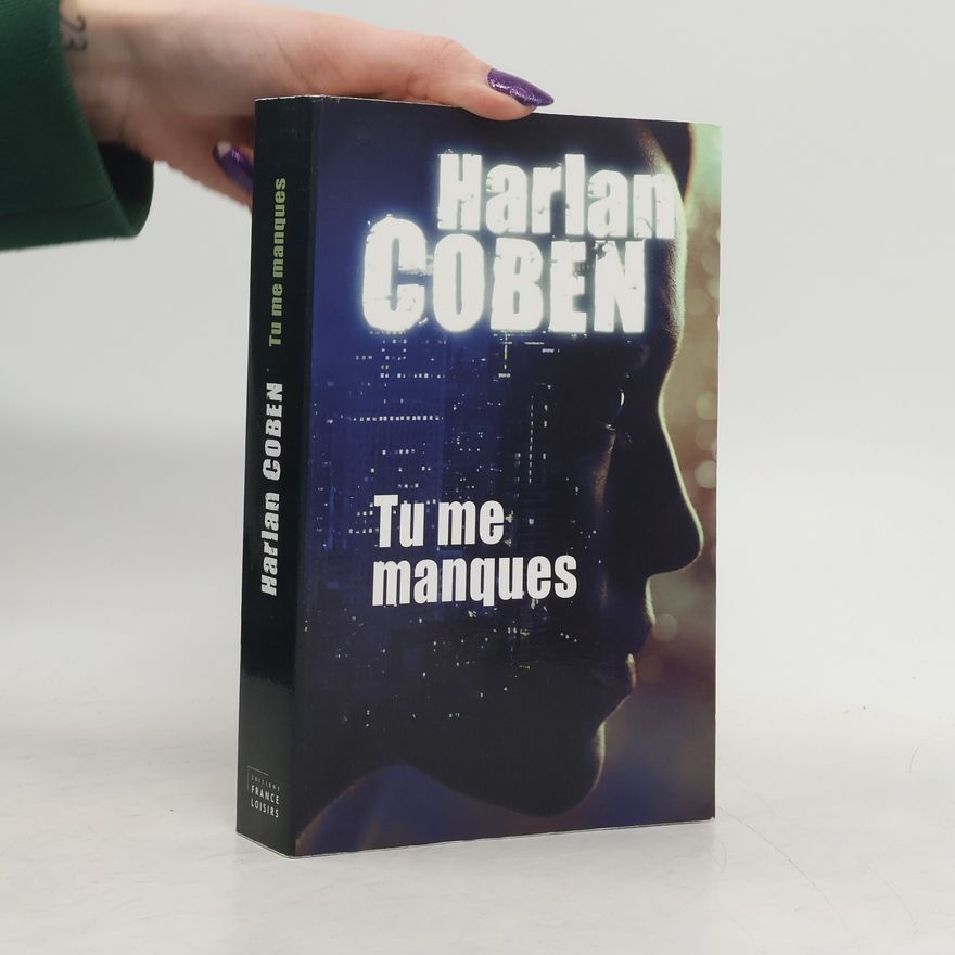 Harlan Coben Tu me manques