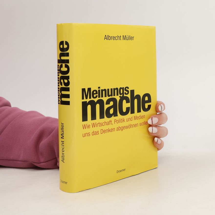 Albrecht Müller  Meinungsmache