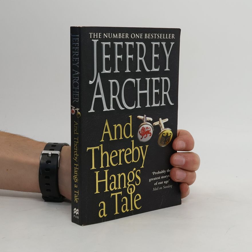Jeffrey Archer And Thereby Hangs a Tale