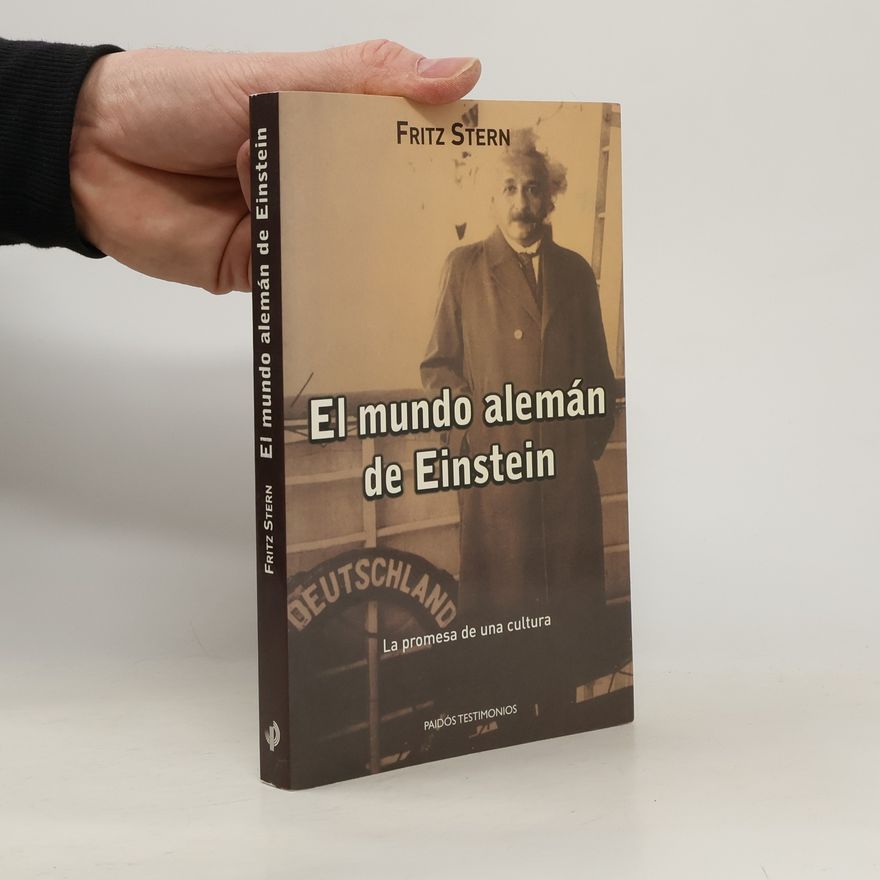 Fritz Stern El Mundo Alemán de Einstein