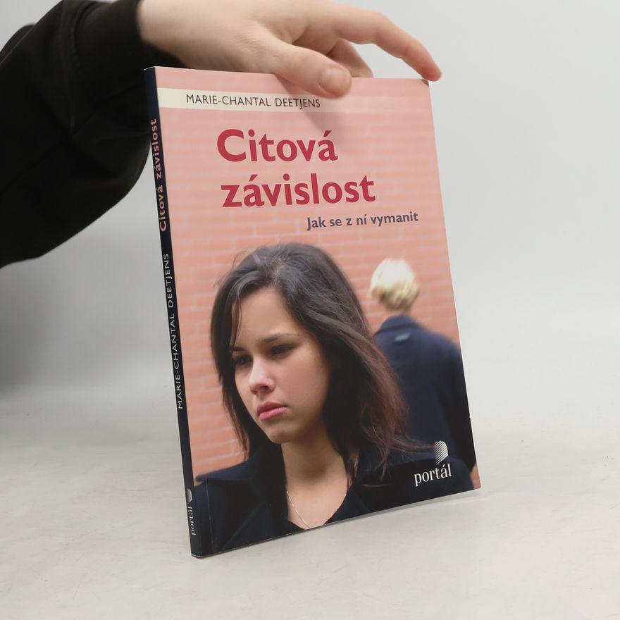 MarieChantal Deetjens Citová závislost : jak se z ní vymanit