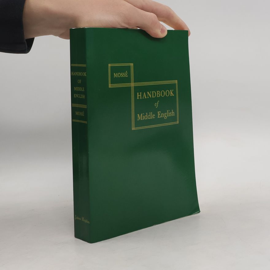 Fernand Mossé Handbook of Middle English
