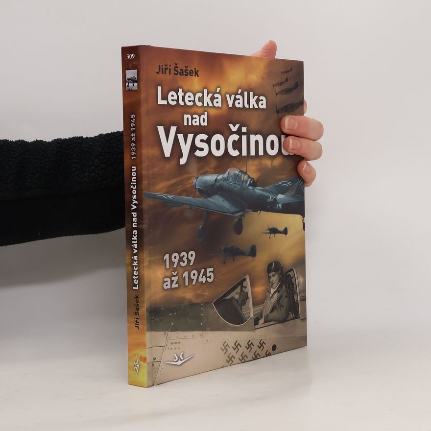 Jiří Šašek Letecká válka nad Vysočinou