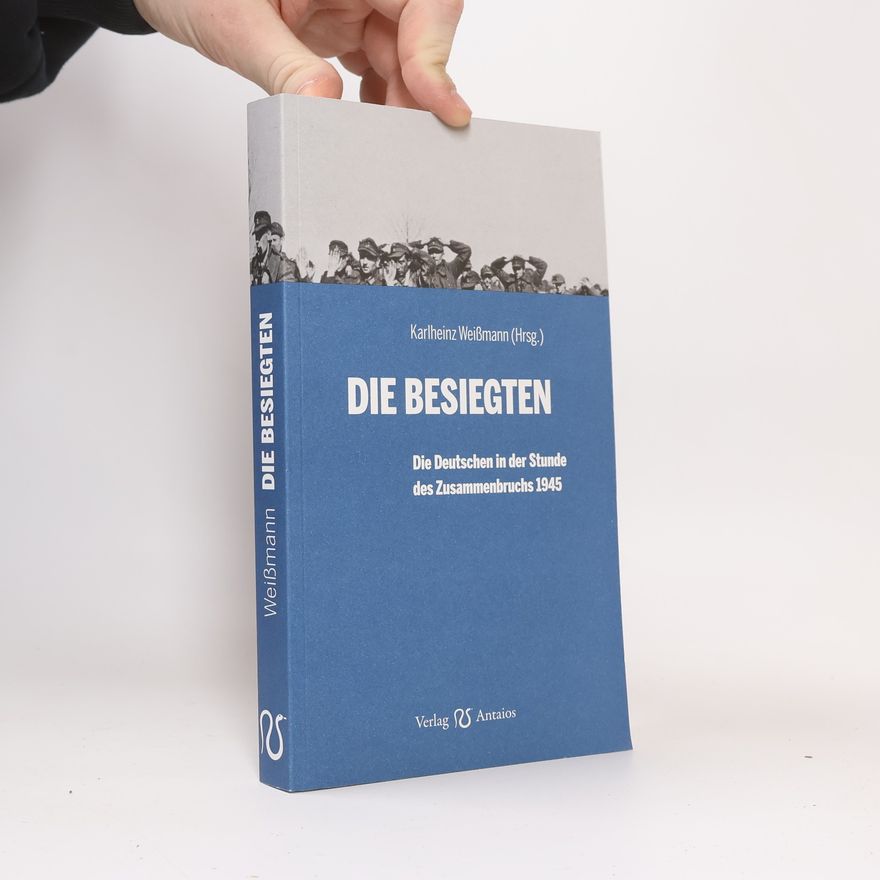 Karlheinz Weißmann Die Besiegten