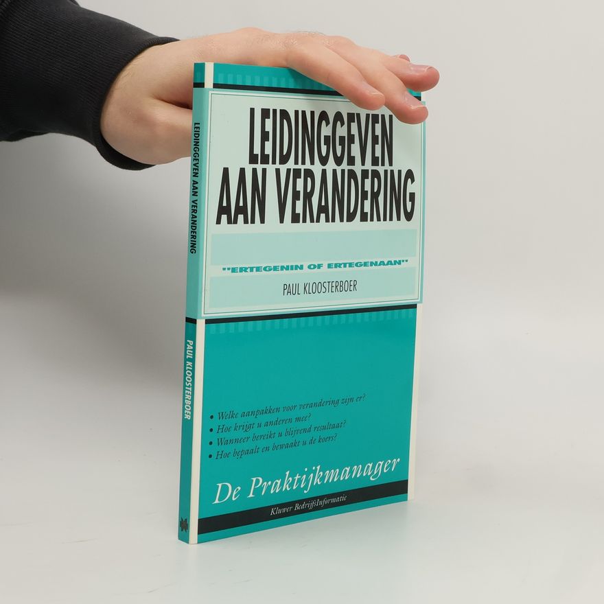 Paul Kloosterboer Leidinggeven aan verandering