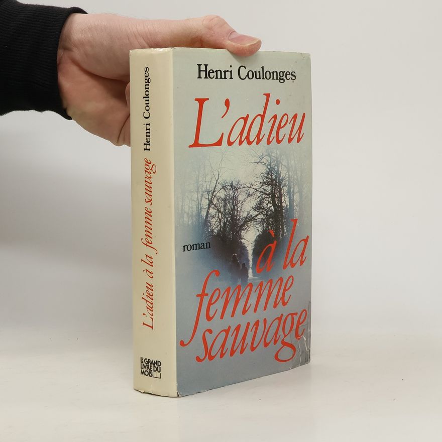 Henri Coulonges L'adieu à la femme sauvage